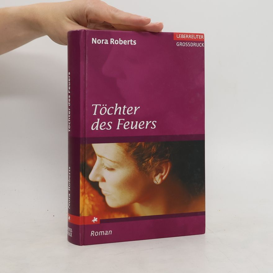 Nora Roberts Töchter des Feuers