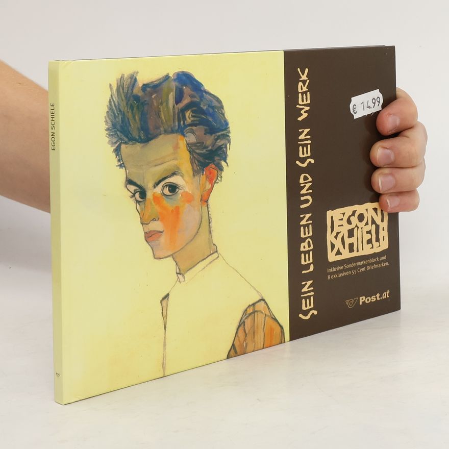 Peter Hammermüller Egon Schiele - sein Leben und sein Werk