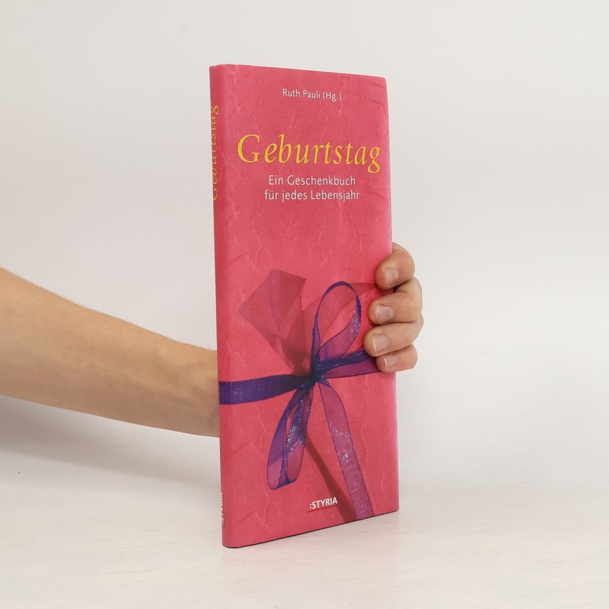 Ruth Pauli Geburtstag. Ein Geschennk für jedes Lebensjahr