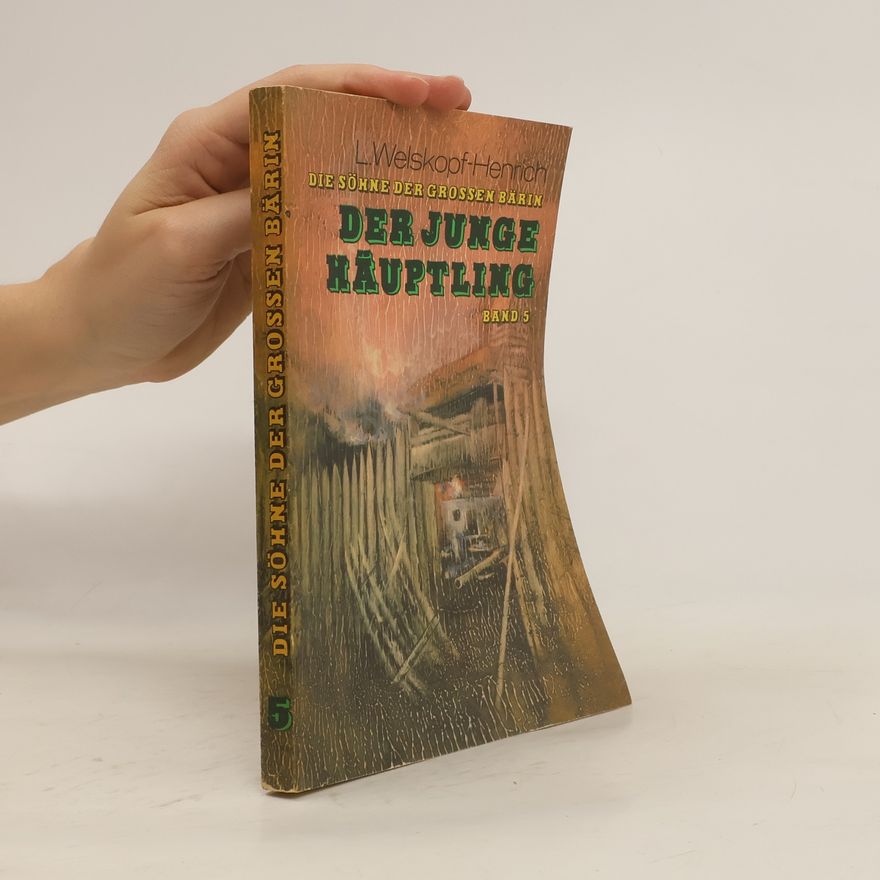 L. Welskopf-Henrich Der Junge Häuptling. Band 5