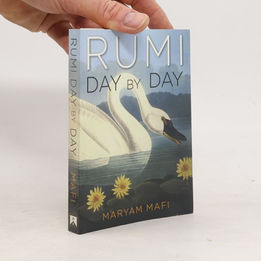 Maryam Mafi Rumi, Day by Day
