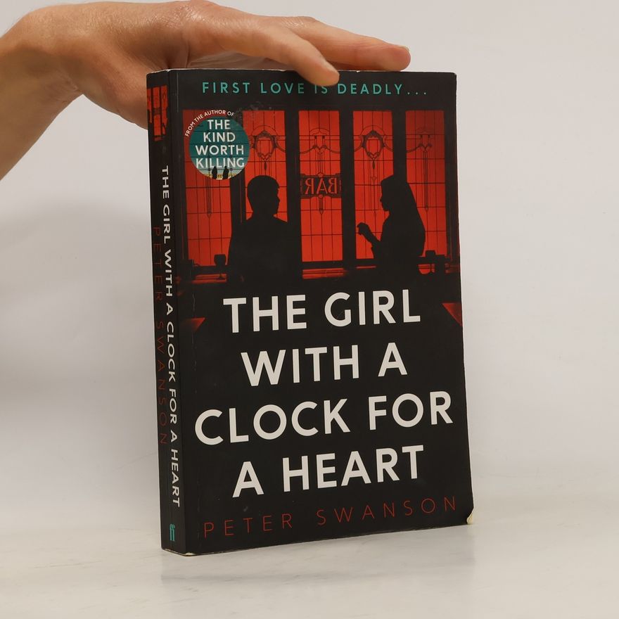 Peter Swanson The Girl With A Clock For A Heart