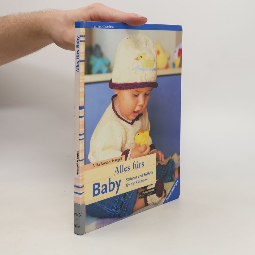 Collectif d'auteurs Alles fürs Baby - Stricken und Häkeln für die Kleinsten