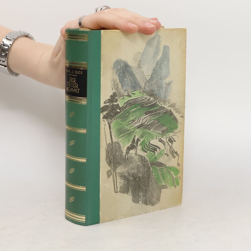 Pearl S. Buck Der Tiger kommt