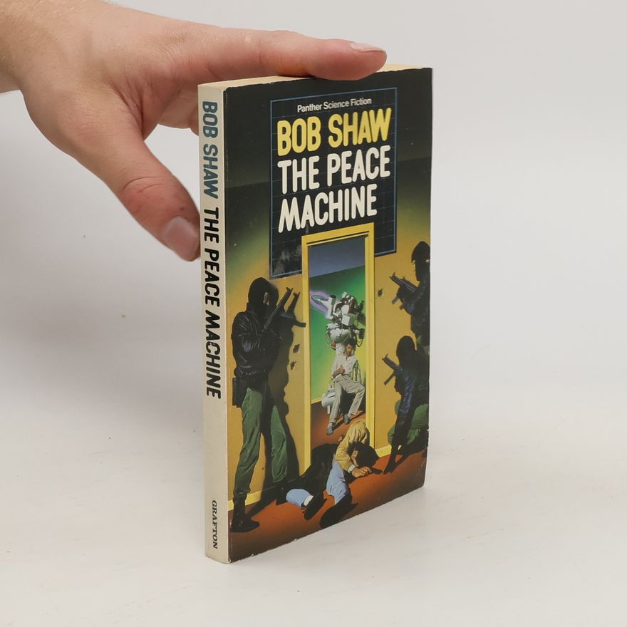 Bob Shaw The Peace Machine