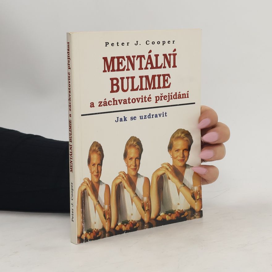 Peter Cooper Mentální bulimie a záchvatovité přejídání