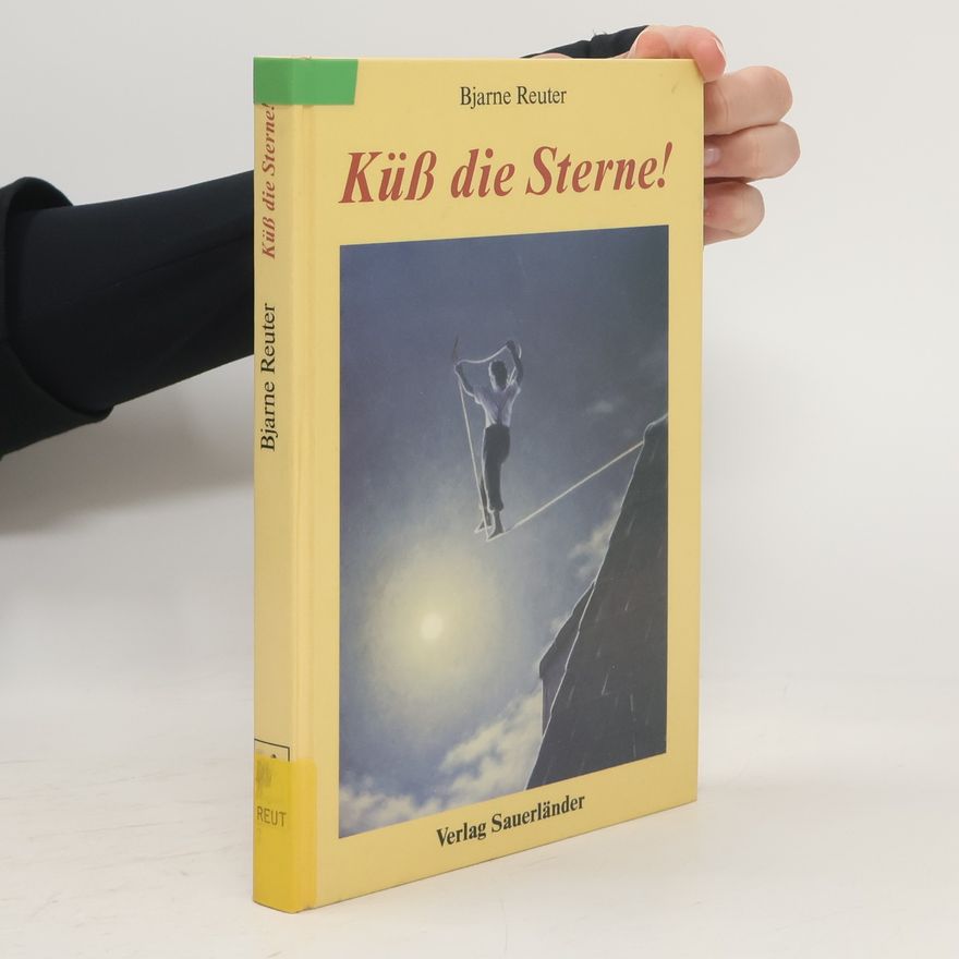 Bjarne Reuter Küss die Sterne