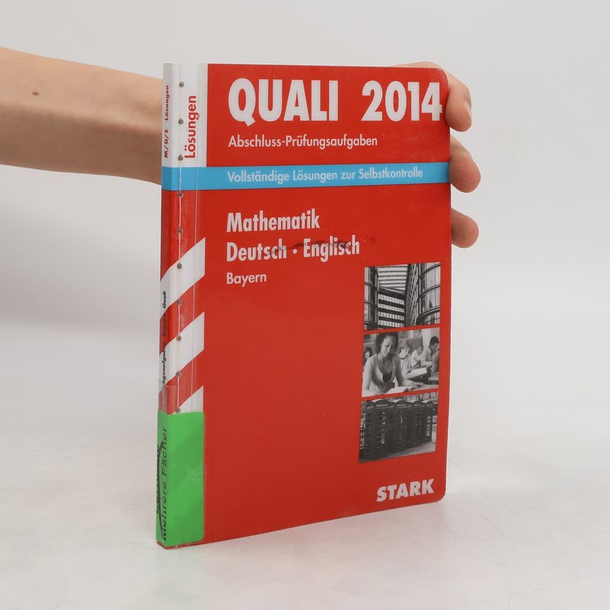 Autorenkollektiv Quali 2014. Abschluss-Prüfungsaufgaben