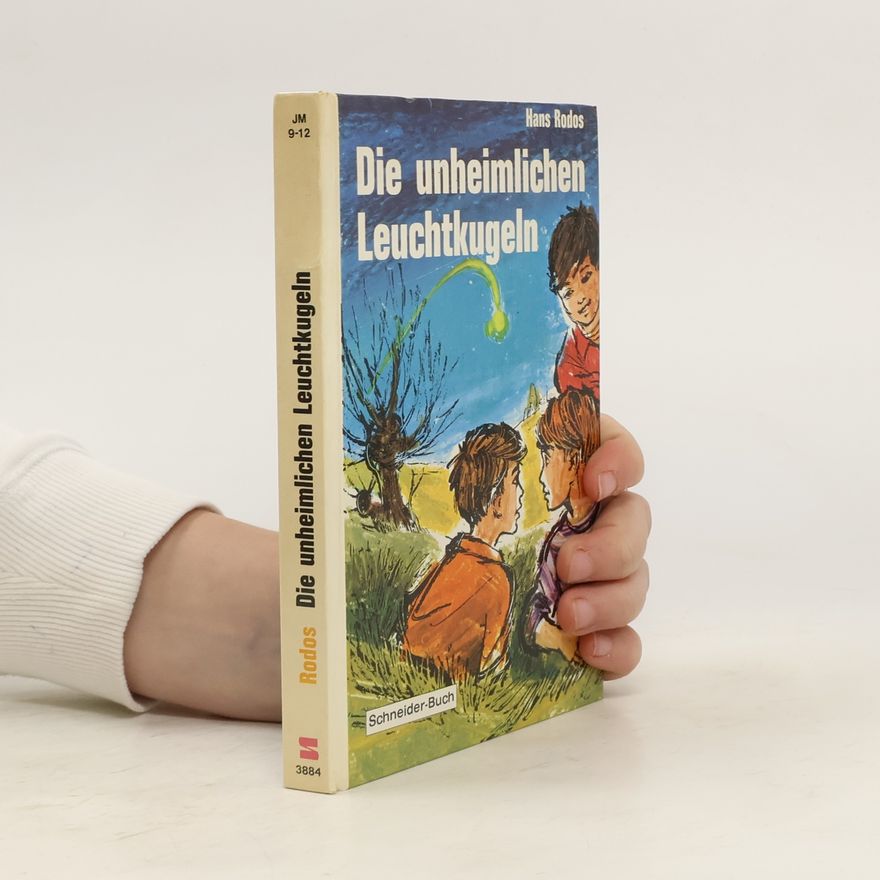 Hans Rodos Die unheimlichen Leuchtkugeln
