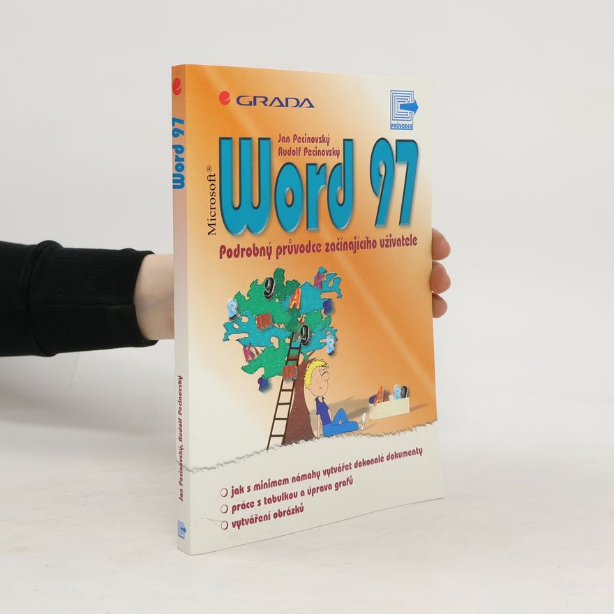 Josef Pecinovský Word 97 : podrobný průvodce začínajícího uživatele