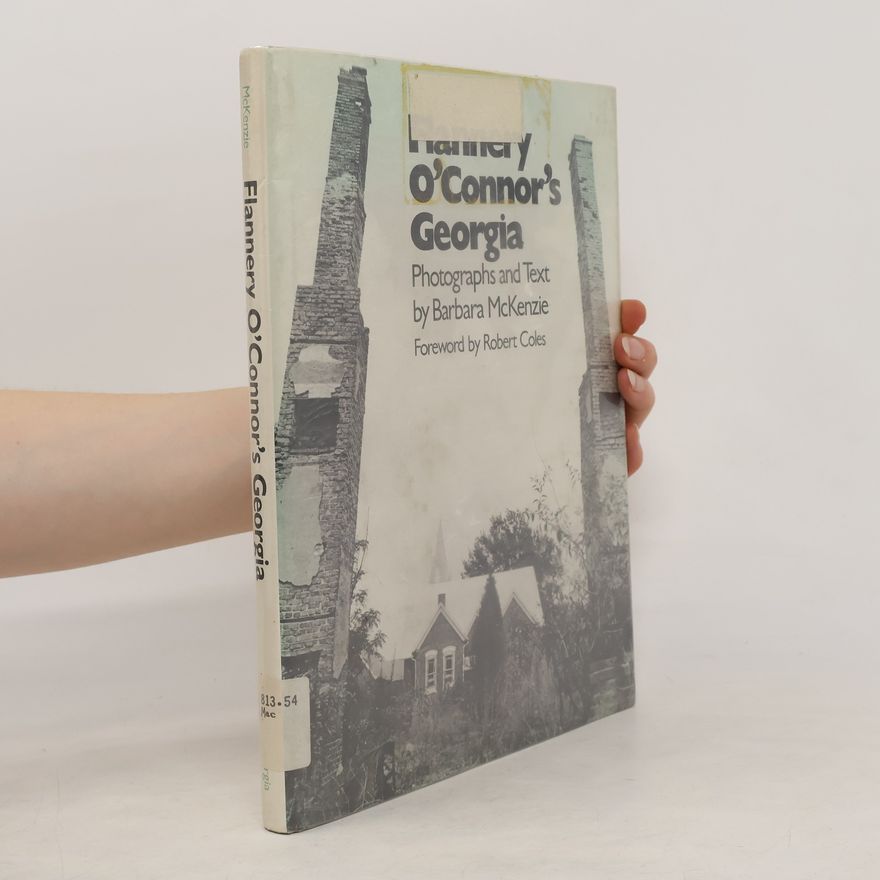 Barbara McKenzie Flannery O'Connor's Georgia