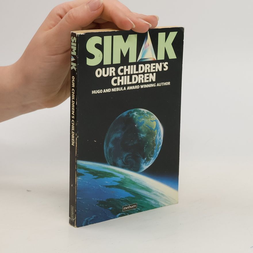 Clifford D. Simak Our Children's Children