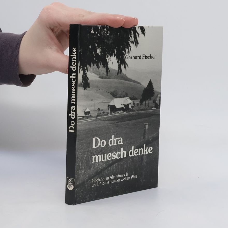 Gerhard Fischer Do dra muesch denke