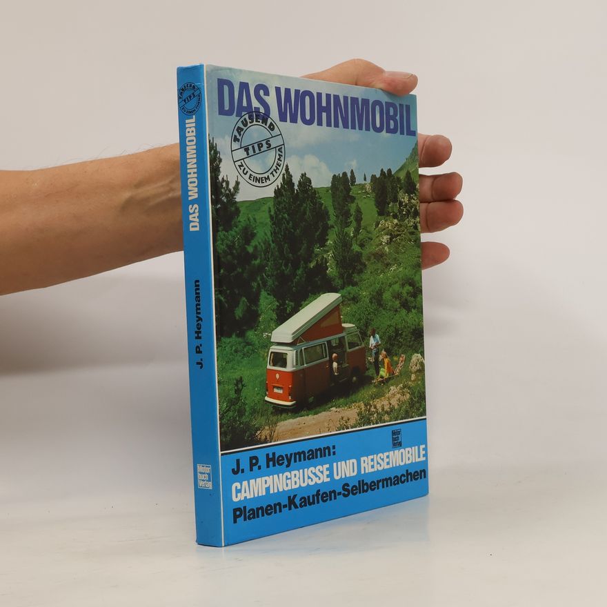 Johannes P. Heymann Das Wohnmobil