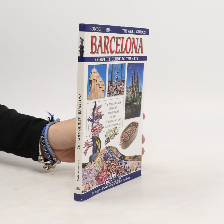 Kolektiv autorů Barcelona : Complete Guide to the City