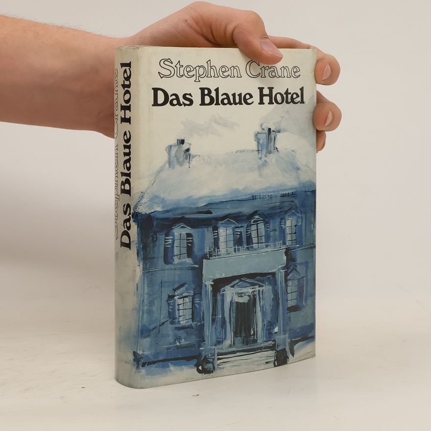 Stephen Crane Das Blaue Hotel