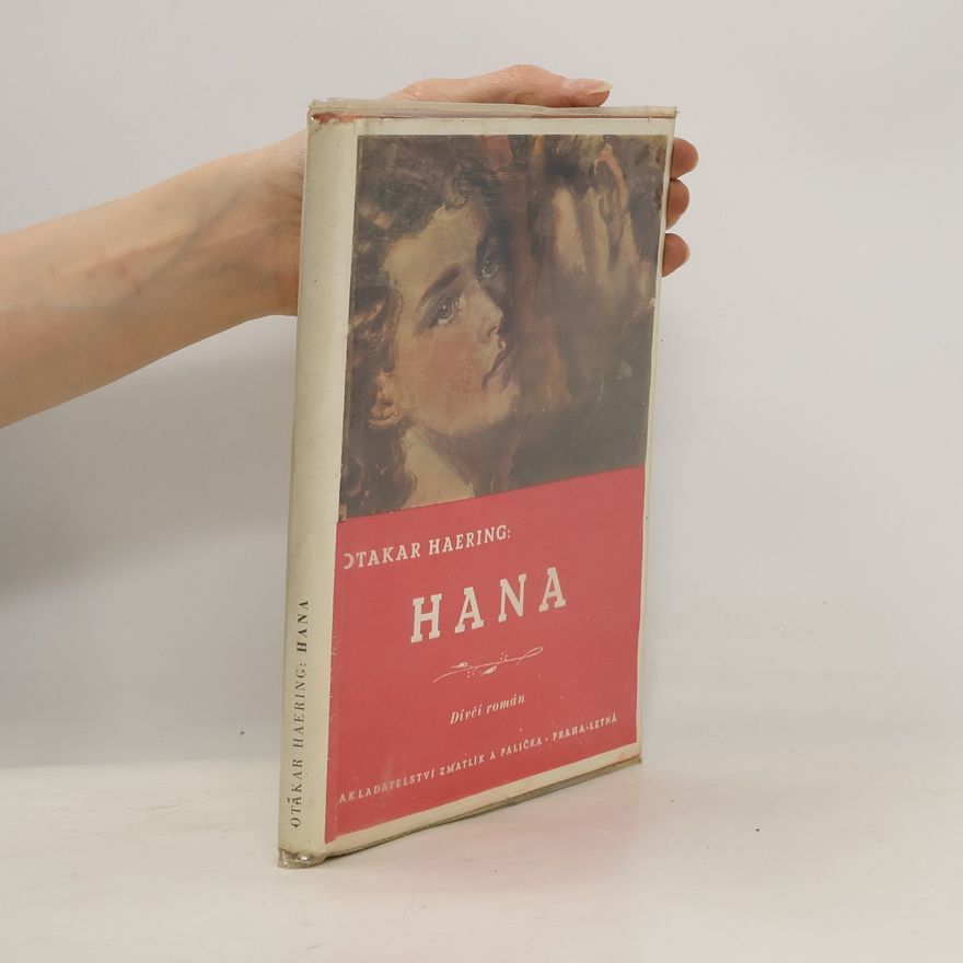 Otakar Haering Hana : Dívčí román