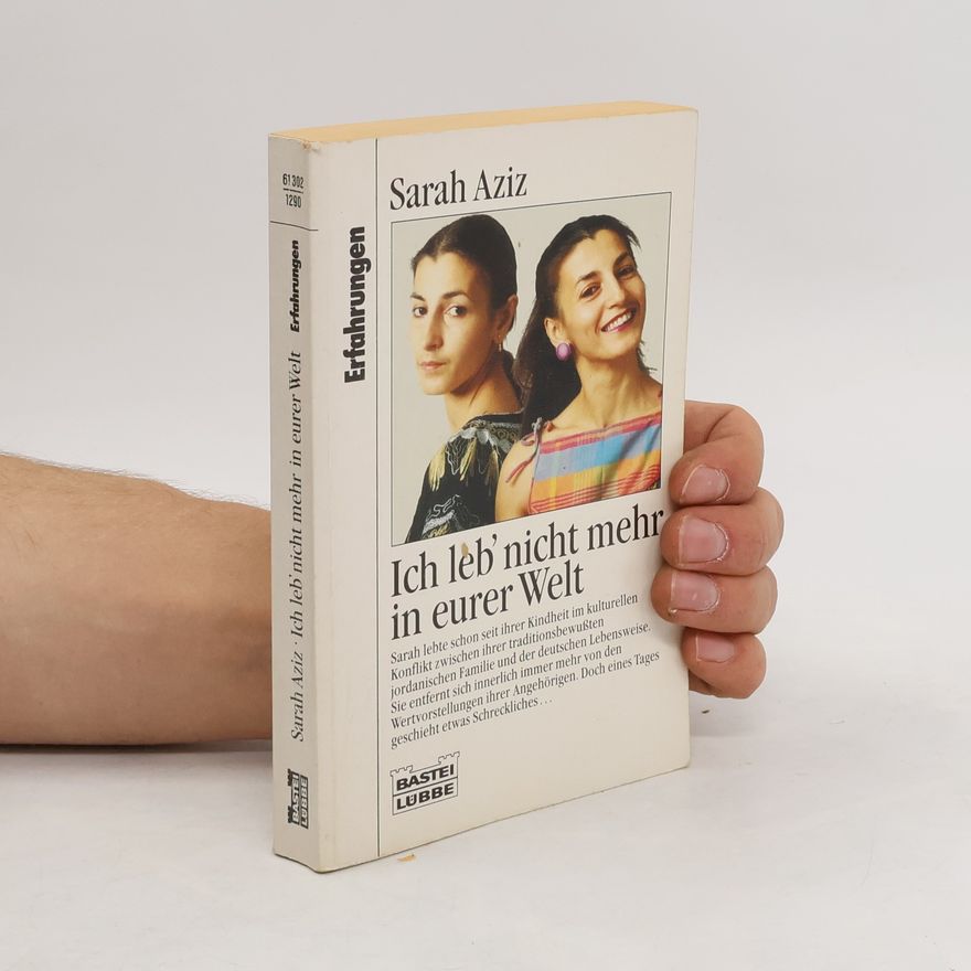 Sarah Aziz Ich leb' nicht mehr in eurer Welt