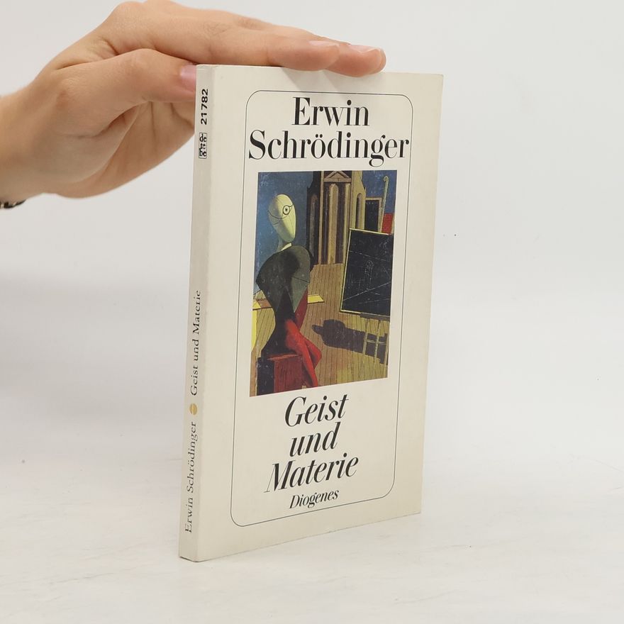 Erwin Schrödinger Geist und Materie