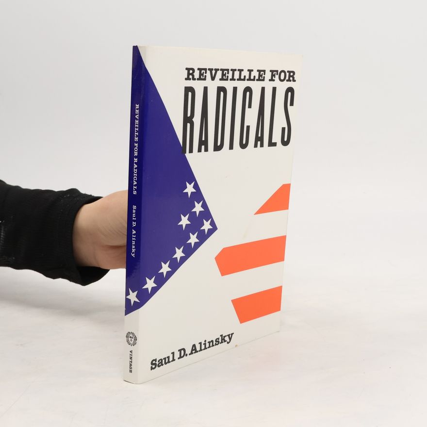 Saul Alinsky Reveille For Radicals