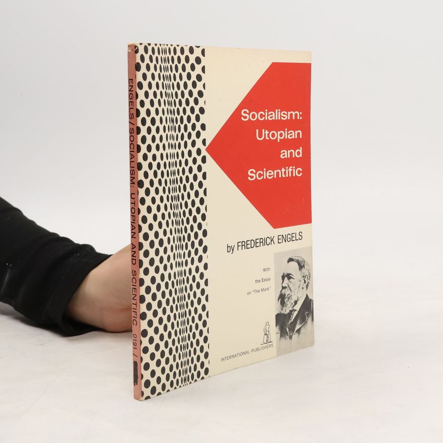 Friedrich Engels Socialism: Utopian and Scientific