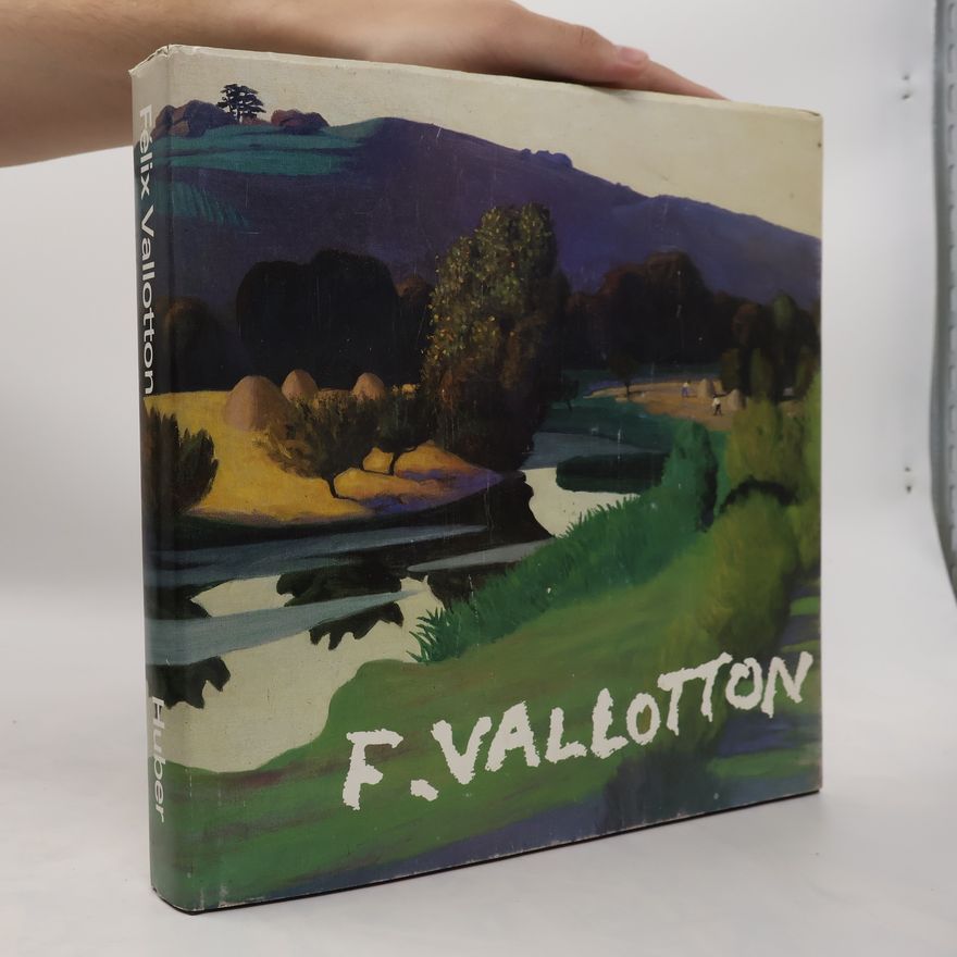 Félix Vallotton Félix Vallotton, Leben und Werk