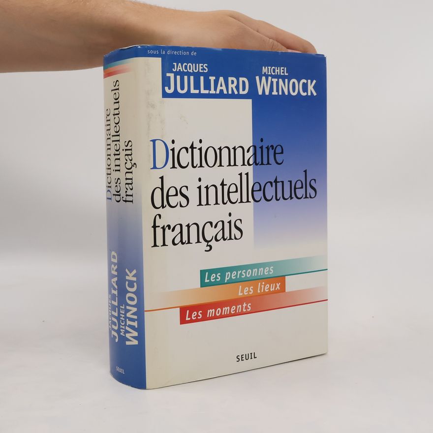 Jacques Julliard Dictionnaire des intellectuels français