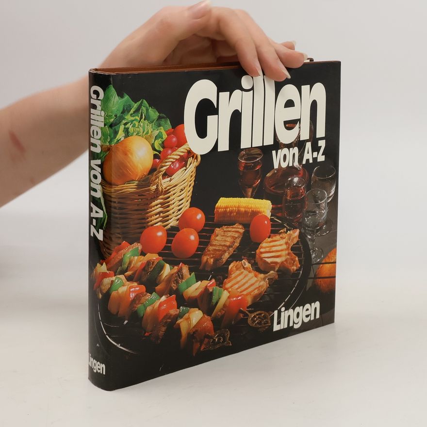 Kolektiv autorů Grillen von A-Z