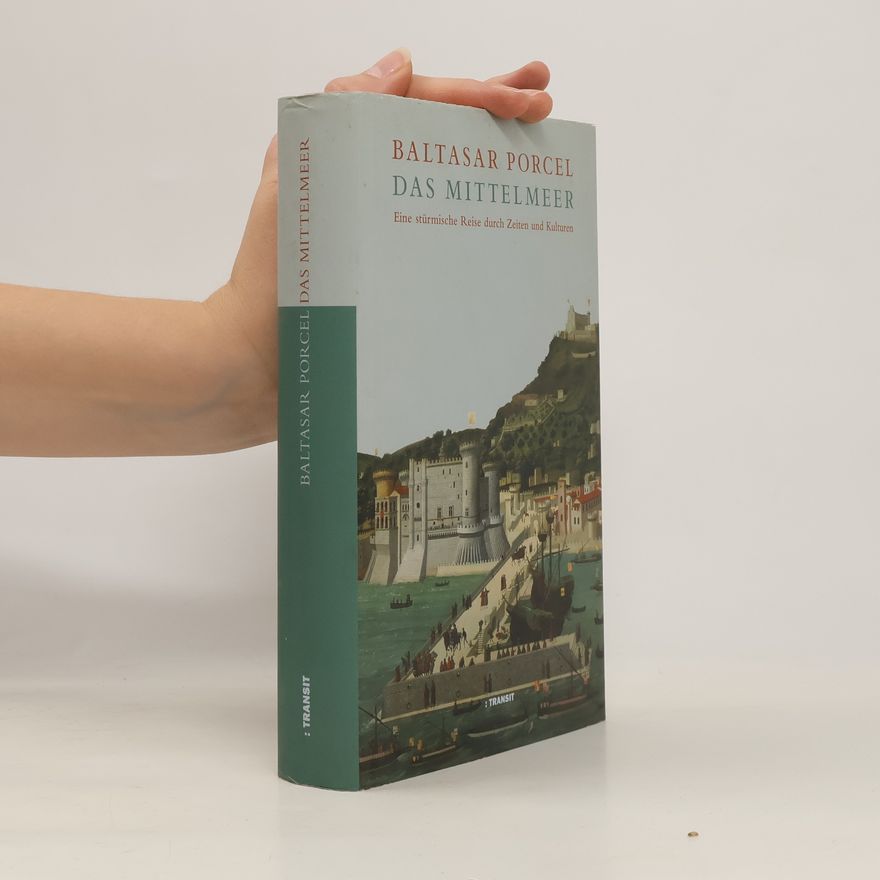 Baltasar Porcel Das Mittelmeer