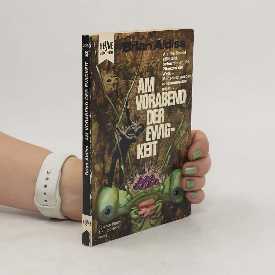 Brian Aldiss Am Vorabend der Ewigkeit