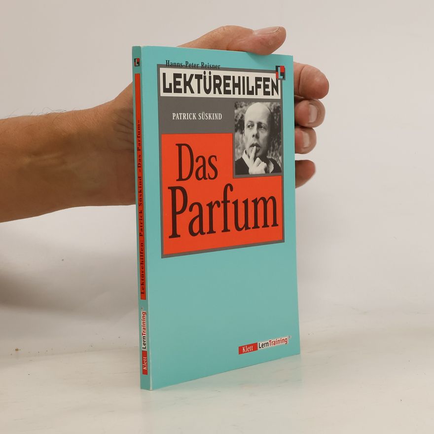 Hanns-Peter Reisner Lektürehilfen Patrick Süskind "Das Parfum"