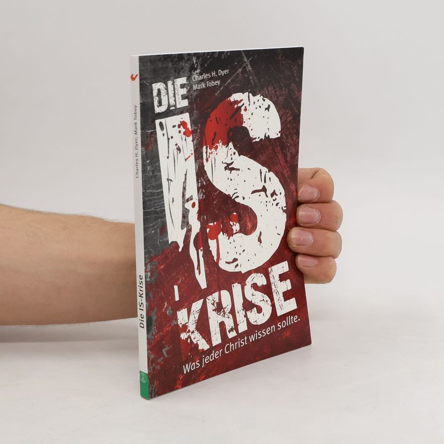 Charles H. Dyer Die IS-Krise