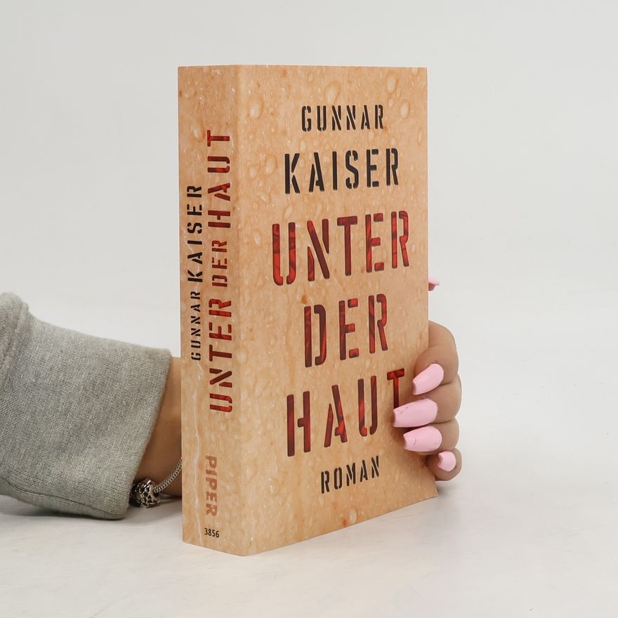 Gunnar Kaiser Unter der Haut