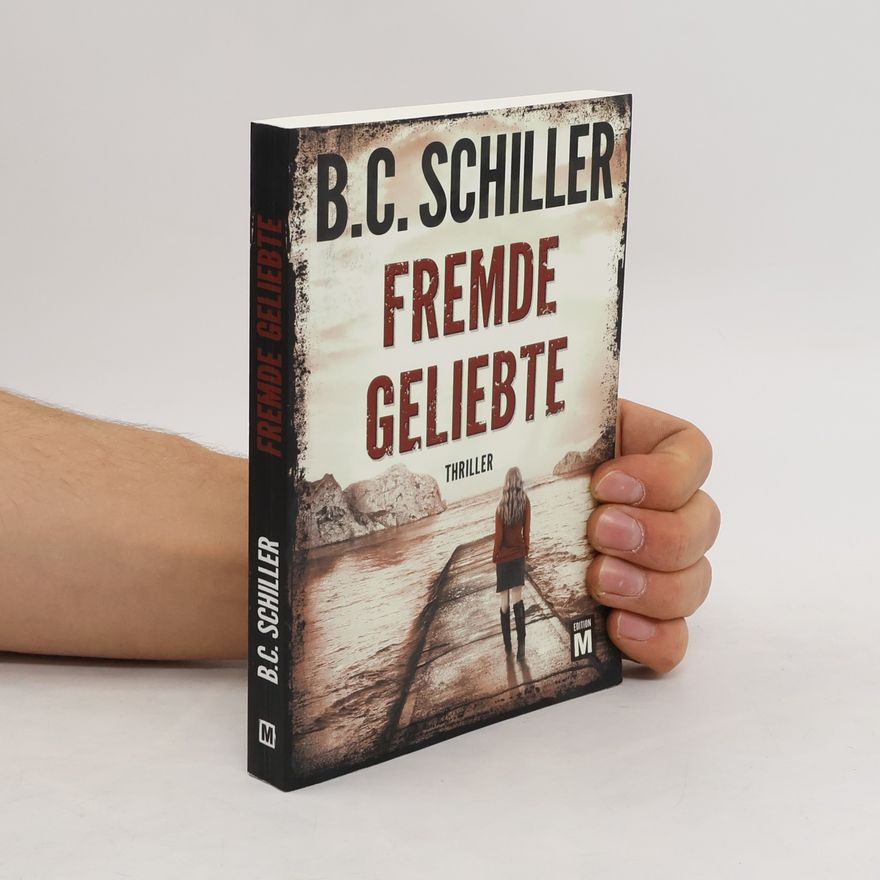 B. C. Schiller Fremde Geliebte