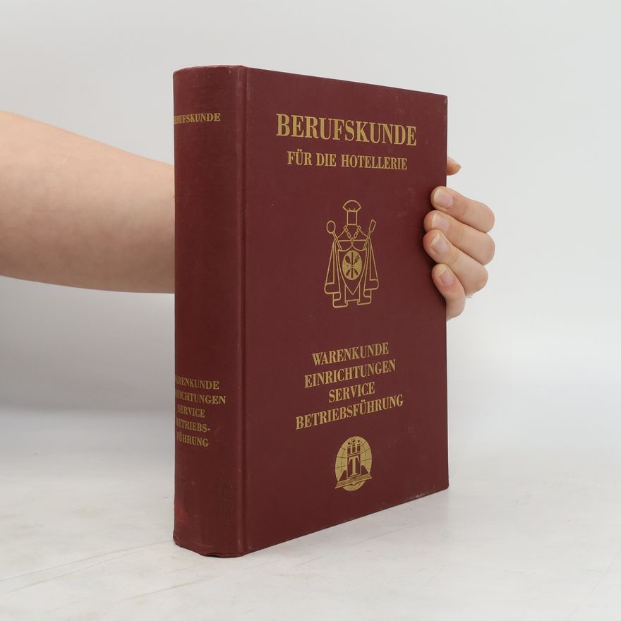 Various authors Berufskunde für die Hotellerie und das Gastwirtschaftsgewerbe
