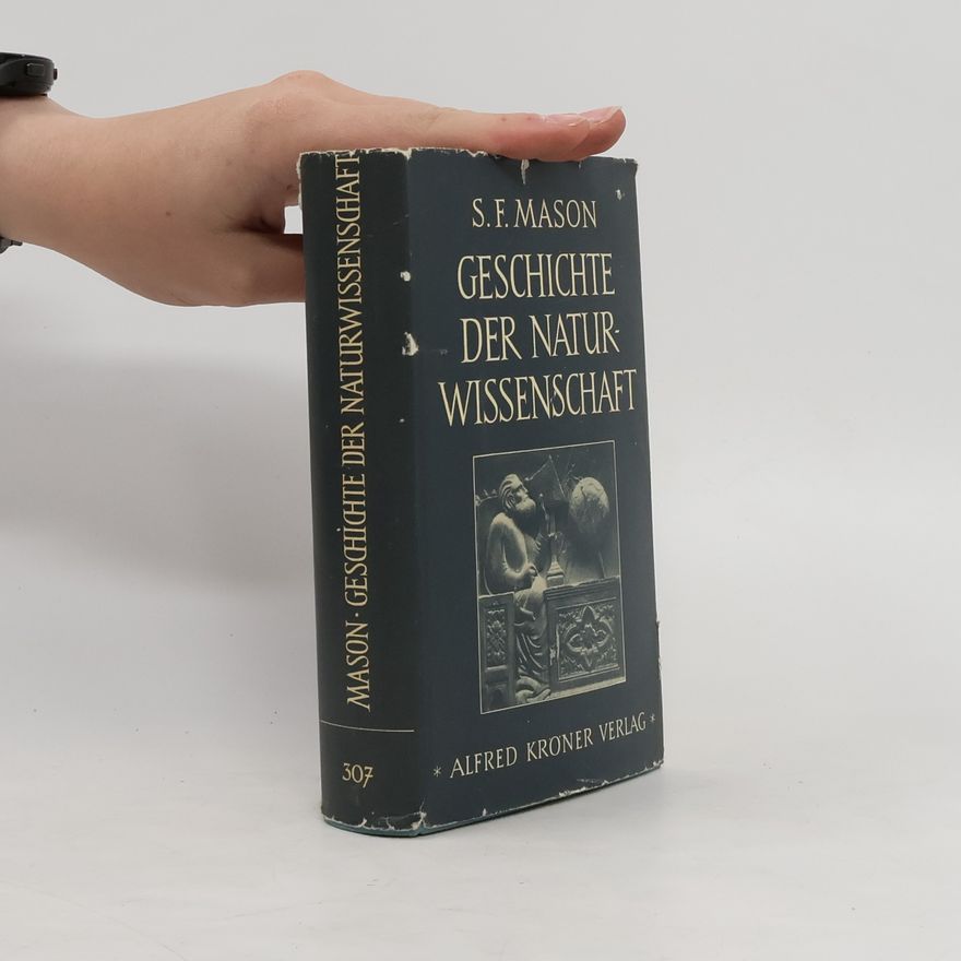 Stephen Finney Mason Geschichte der Naturwissenschaft in der Entwicklung ihrer Denkweisen