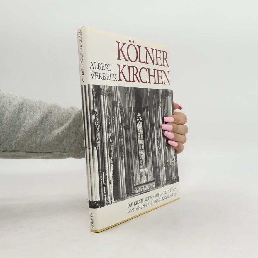 Albert Verbeek Kölner Kirchen