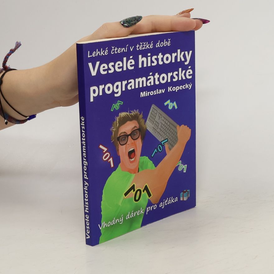 Miroslav Kopecký Veselé historky programátorské : lehké čtení v těžké době