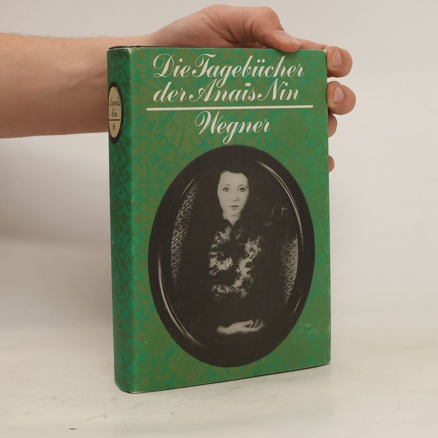 Anaïs Nin Die Tagebücher der Anais Nin 1931-1934