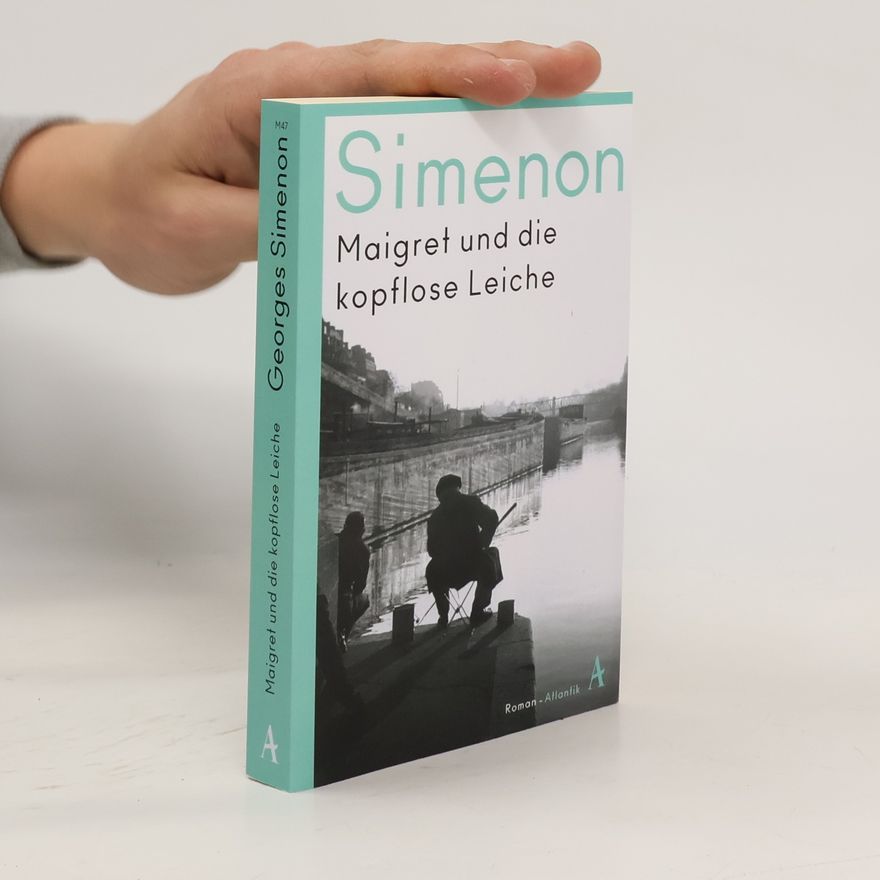 Georges Simenon Maigret und die kopflose Leiche