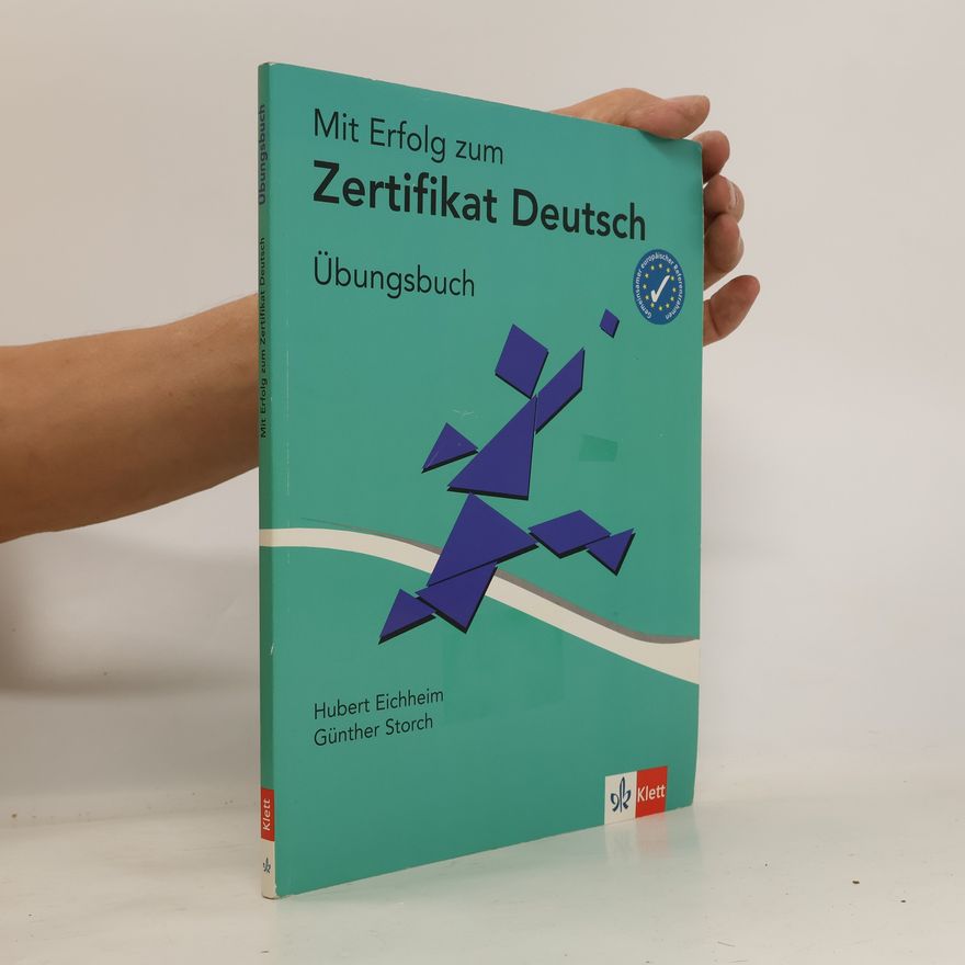 Hubert Eichheim Mit Erfolg zum Zertifikat Deutsch - Übungsbuch