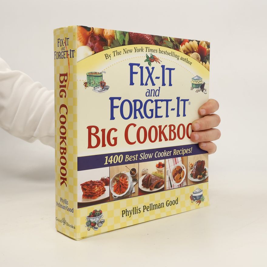 Phyllis Good Fix-It and Forget-It Big Cookbook