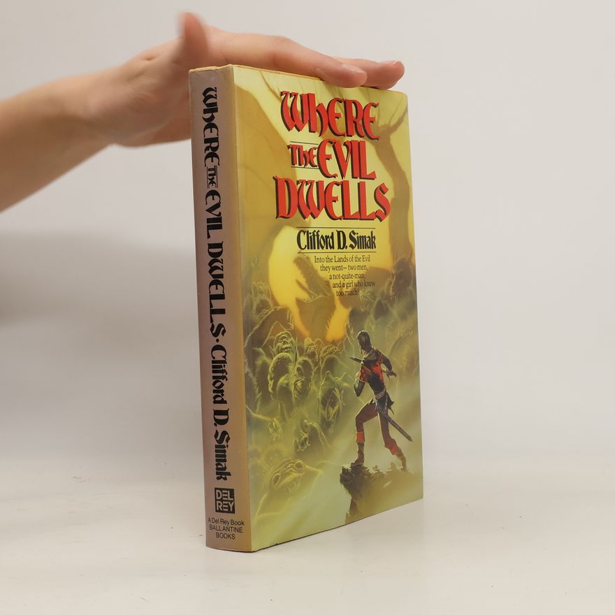 Clifford D. Simak Where The Evil Dwells