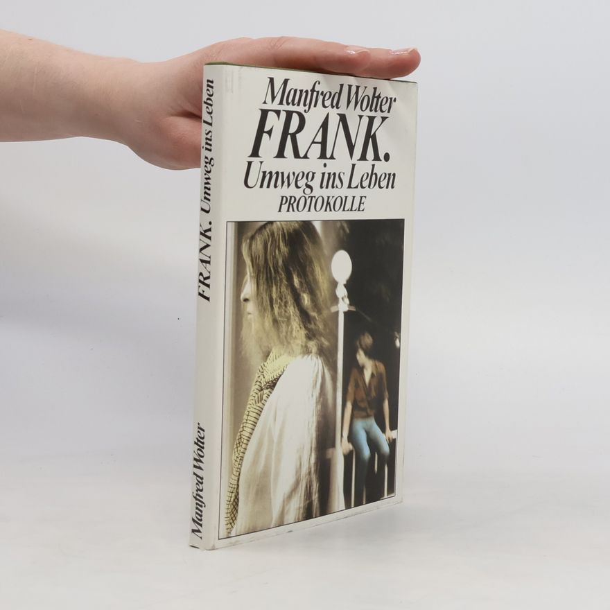 Manfred Wolter Frank, Umweg ins Leben
