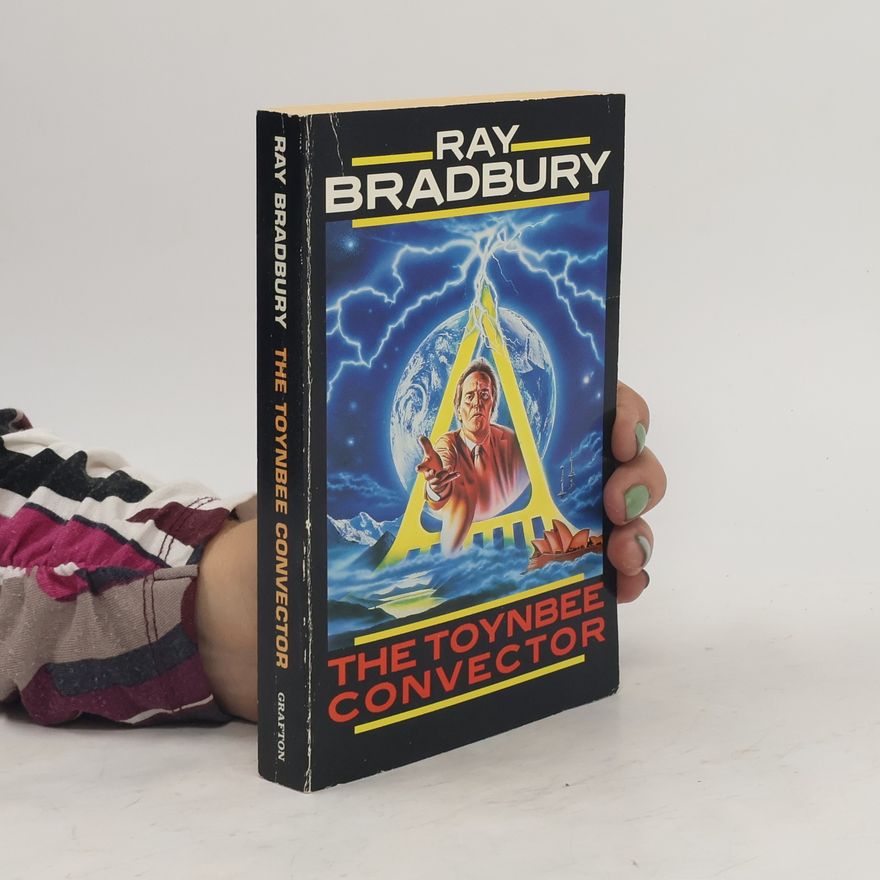 Ray Bradbury The Toynbee Convector