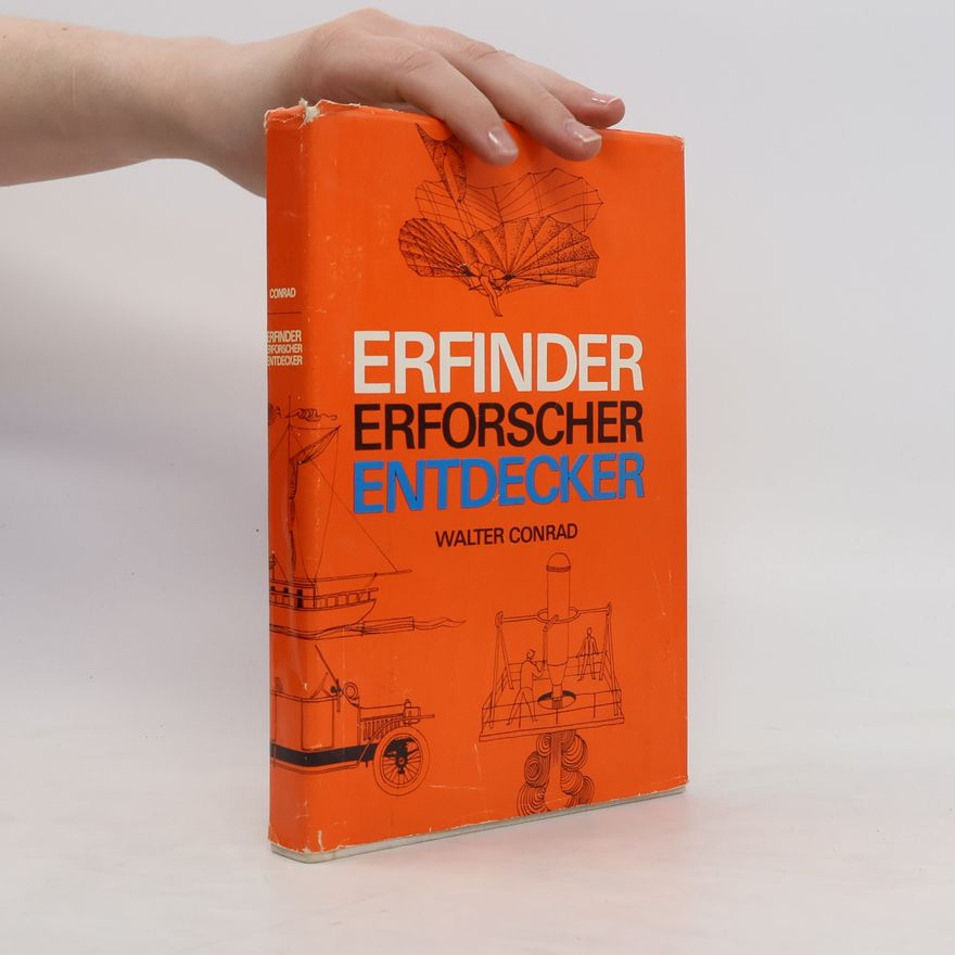 Ewald Oetzel Erfinder, Erforscher, Entdecker