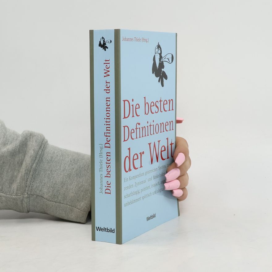 Johannes Thiele Die besten Definitionen der Welt