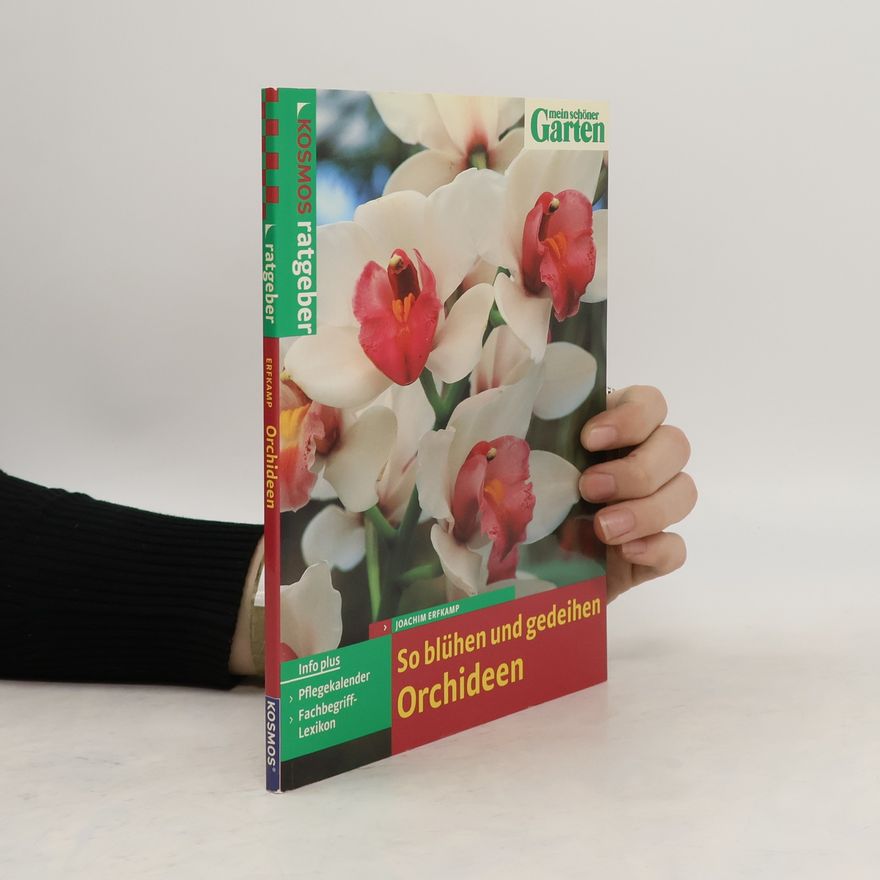 Joachim Erfkamp So blühen und gedeihen Orchideen