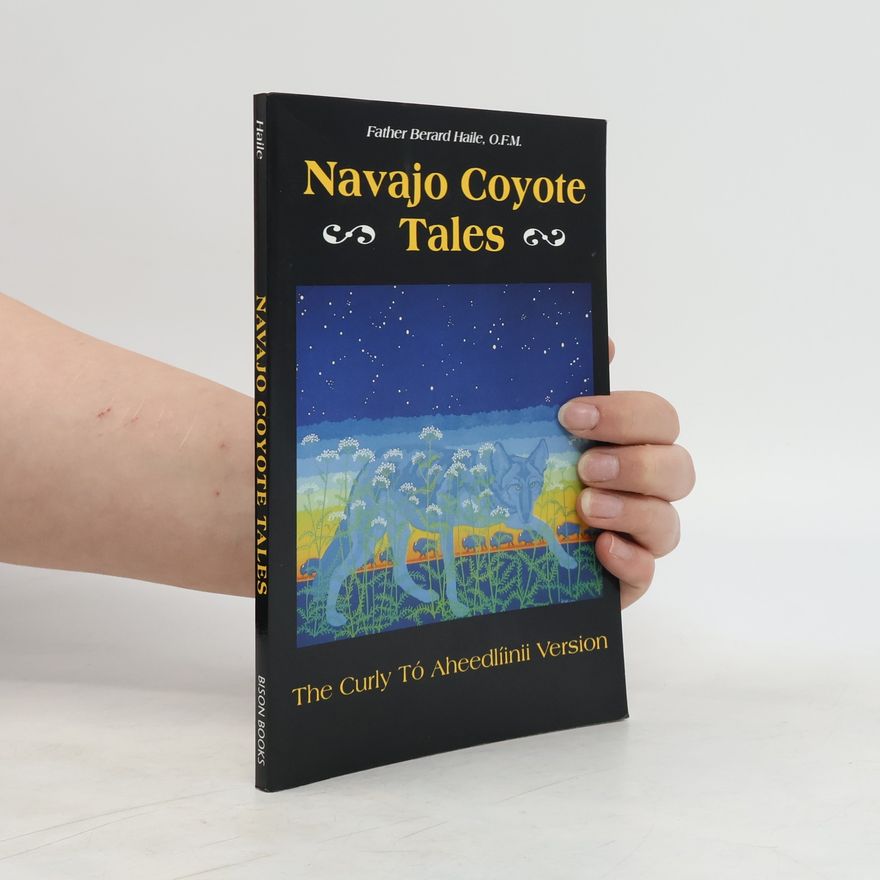 Berard Haile Navajo Coyote Tales