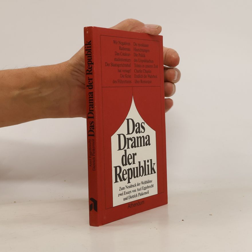 Axel Eggebrecht Das Drama der Republik